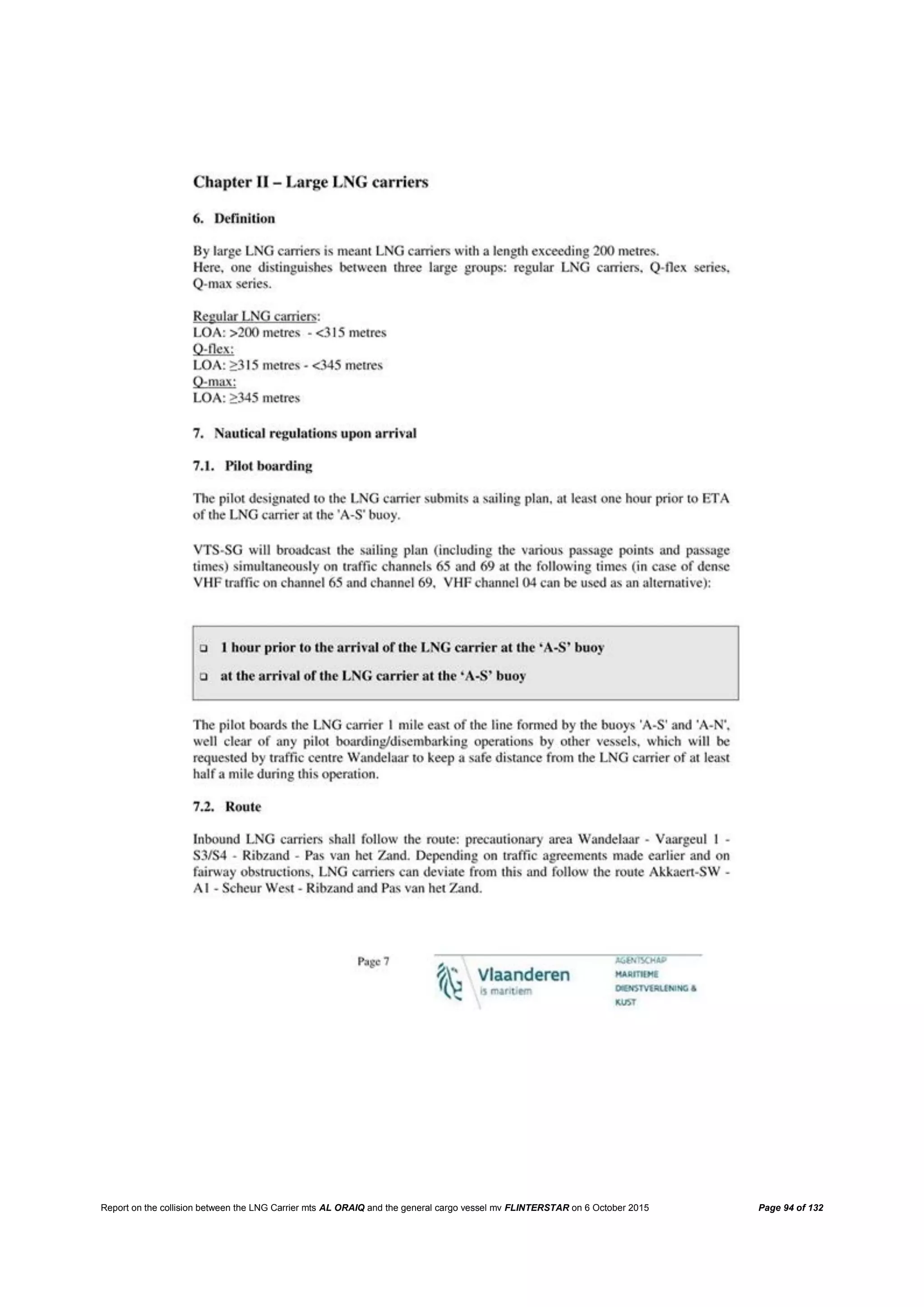 Report on the collision between the LNG Carrier mts AL ORAIQ and the general cargo vessel mv FLINTERSTAR on 6 October 2015 Page 94 of 132
 