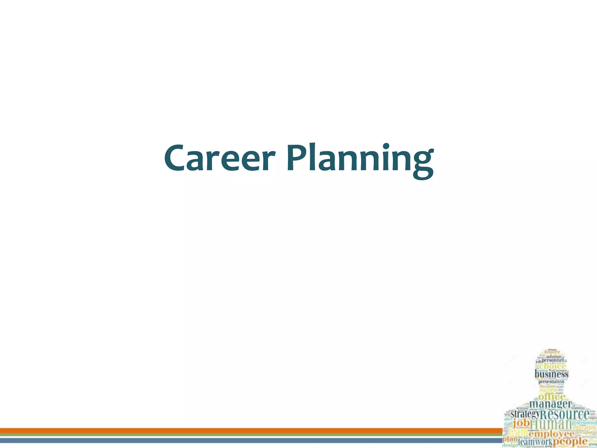 Career Planning
 
