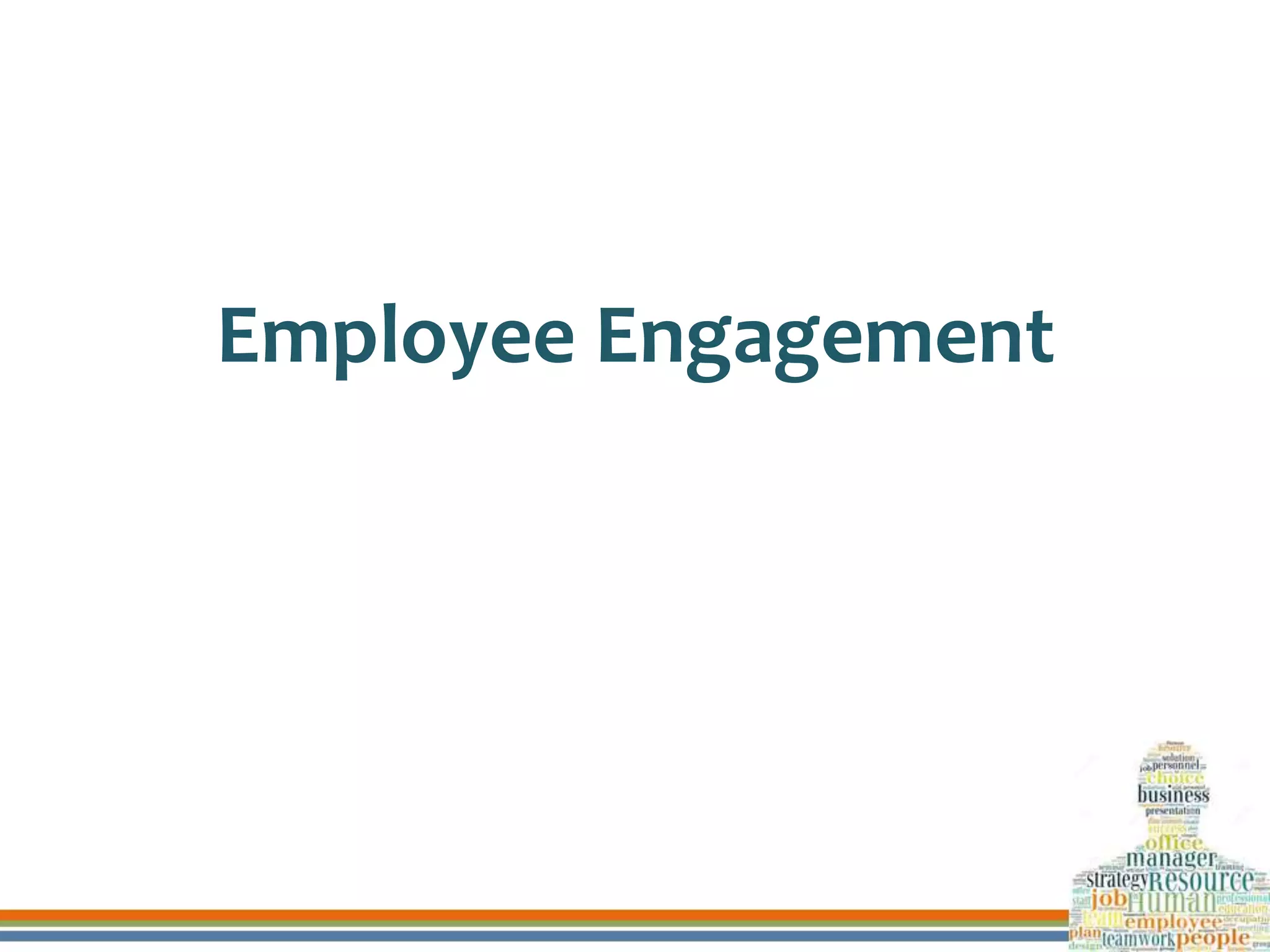 Employee Engagement
 