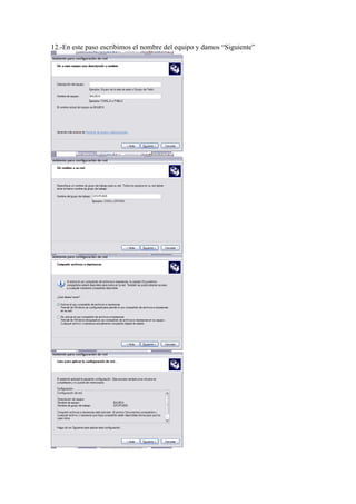 12.-En este paso escribimos el nombre del equipo y damos “Siguiente”
 