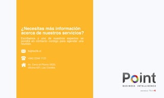 ¿Necesitas más información
acerca de nuestros servicios?
Escríbenos y uno de nuestros expertos se
pondrá en contacto contigo para agendar una
reunión.
bi@techk.cl
+562 2244 1121
Av. Cerro el Plomo 5420,
oﬁcina 601, Las Condes.
desarrollado por
 