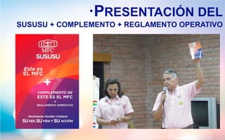 ·PRESENTACIÓN DEL
SUSUSU + COMPLEMENTO + REGLAMENTO OPERATIVO
 