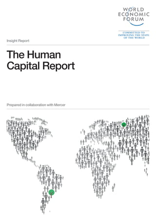 Prepared in collaboration with Mercer
The Human
Capital Report
Insight Report
 