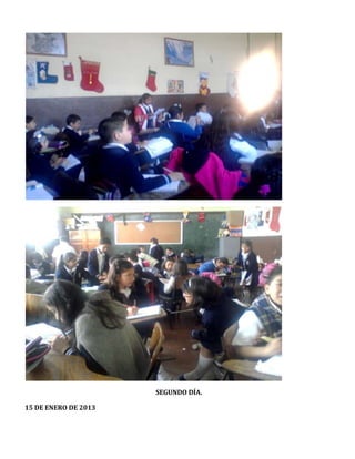 SEGUNDO DÍA.

15 DE ENERO DE 2013
 