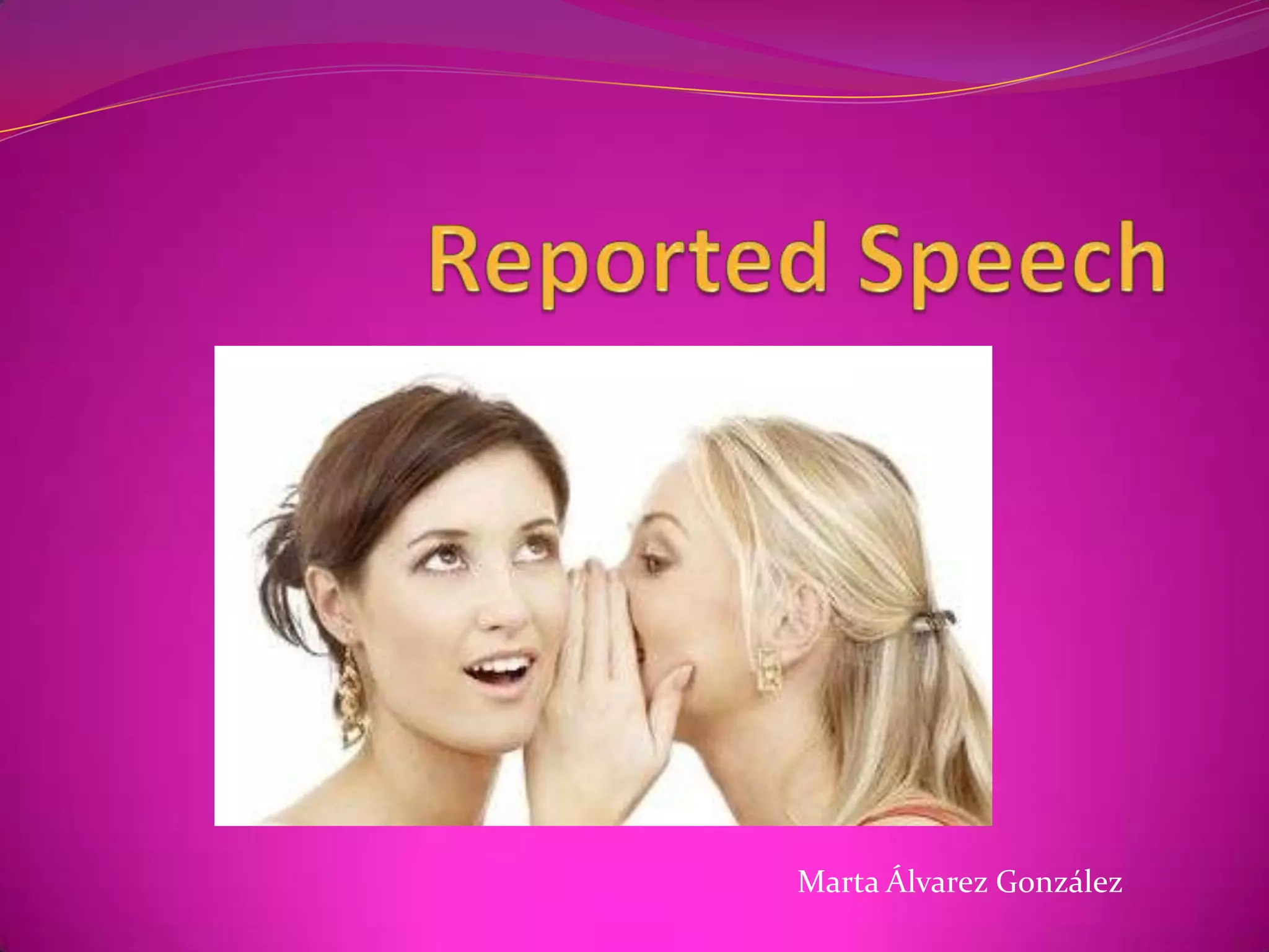 Reported speech PPT Free Download