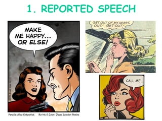 1. REPORTED SPEECH
 