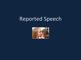 Reported Speech 