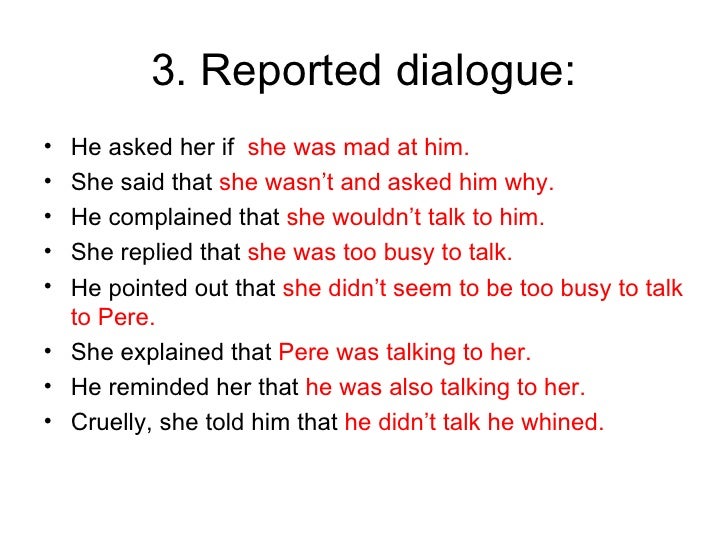 direct dialogue example Reported speech dialogue examples.