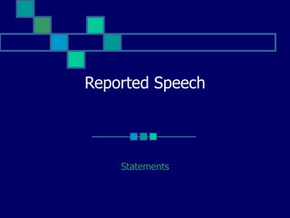 Reported Speech Statements 