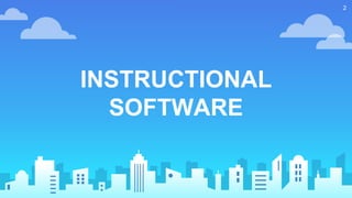 INSTRUCTIONAL
SOFTWARE
2
 