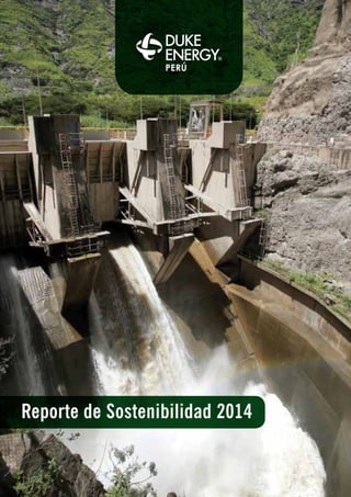1 l DUKE ENERGY
Reporte de Sostenibilidad 2014
 