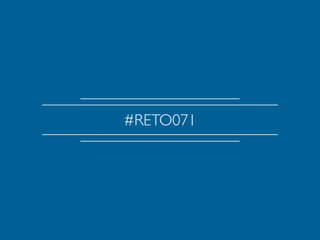 #RETO071 
 