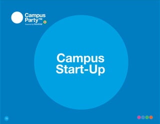 Campus
     Start-Up


72
 