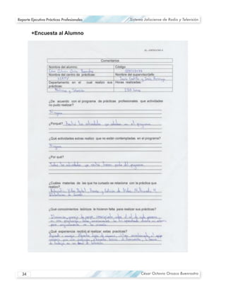 Reporte Ejecutivo Prácticas Profesionales   Sistema Jalisciense de Radio y Televisión




  34                                              César Octavio Orozco Buenrostro
 