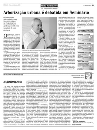 SÁBADO, 31 de outubro de 2009
                                                                                       MEIO AMBIENTE                                                                         O REPÓRTER   23
                                                                                        por Estefania Vieira Linhares



Arborização urbana é debatida em Seminário
O Seminário foi                                                                                                              uma Lei Federal, pois está em      coli e dos técnicos do Depar-
                                                                                                                             extinção. “As árvores servem       tamento de Meio Ambiente de
realizado na quinta-                                                                                                         como interação entre animais       Santo Ângelo Luis Pérsigo e
feira, no Auditório                                                                                                          e plantas. O desmatamento          Jorge Moraes Menezes. Hou-
                                                                                                                             prejudica diversas espécies        veram também da apresenta-
do Sindicato Rural                                                                                                           de animais, pois interfere na      ção da proposta do Plano de
sendo promovido pela                                                                                                         alimentação e no abrigo dos        Arborização para o município
                                                                                                                             mesmos”, frisou Marco Auré-        de Ijuí.
Secretaria de Meio                                                                                                           lio. Uma alternativa utilizada
Ambiente                                                                                                                     corretamente na arborização
                                                                                                                             urbana é que as árvores se-
                                                                                                                             jam plantadas no lado que


O
       S e m i n á r i o s o b re o                                                                                          não possui fiação elétrica, ou
       Plano Municipal de                                                                                                    senão terá que ser utilizado a
       Arborização Urbana                                                                                                    poda de condução.
durante a abertura teve a par-                                                                                                 Durante a palestra, foi cita-
ticipação do vice-prefeito Ubi-                                                                                              do o exemplo da arborização
rajara Teixeira e do secretário                                                                                              no Bairro Modelo, principal-
de Meio Ambiente Osório                                                                                                      mente a área de preservação
Lucchese. Após, o presidente                                                                                                 permanente localizada no
do Fórum Gaúcho de Arbori-                                                                                                   acesso ao Bairro.
zação, Marco Aurélio Locateli                                                                                                  Ele pode observar que no
Verdade ministrou a palestra                                                                                                 município de Ijuí há um equi-
“Importância da Arborização                                                                                                  líbrio na arborização urbana.
                                      Presidente do Fórum Gaúcho de Arborização, Marco Aurélio Locateli Verdade
Urbana”.                                                                                                                     No entanto, lembra que pode
  O Fórum Gaúcho de Arbo-             mudança de consciência,                        prazo, assim elas saberão o             ter alguns problemas que
rização surgiu no Estado há           mas também numa mudança                        que é certo. As crianças par-           podem ser solucionados atra-
dois anos, na cidade de Alvo-         de percepção. O ser humano                     ticipando destes processos              vés do Plano de Arborização
rada. Atualmente, diversos            pensa sempre que o ambiente                    estarão prontas para novas              Urbana apresentado pela
municípios do Estado partici-         tem que trazer algum tipo de                   culturas.                               Secretaria de Meio Ambiente.
pam das discussões. A pales-          benefício”. No entanto, é di-                    O palestrante esteve visi-            Para finalizar, o palestrante
tra teve, entre os objetivos,         fícil mudar a cultura de uma                   tando a Praça da República              enfocou que o ser humano
mostrar um novo olhar para            pessoa de 80 anos que sempre                   onde se concentra diversas              deve interagir com o ambiente
a arborização de uma forma            misturou os resíduos para que                  espécies de árvores que foram           e destacou a importância das
diferente.                            realize a coleta seletiva. Já                  fotografadas. Entre as árvores          árvores.
  O palestrante em sua fala           quando se trabalha educação                    que chamaram atenção está                 O Seminário contou com a
destacou que “a educação              ambiental com crianças, os re-                 a corticeira do banhado que             participação do engenheiro
ambiental é resultado de uma          sultados serão obtidos a longo                 é uma espécie protegida por             agrônomo Luiz Antonio Pic-



UM DESAFIO CHAMADO CIDADE
                                                                                                                                                      Viviane Bronzatto Dutra
                                                                                                                                                         vibronza@terra.com.br


                                                 ou de reforma – ainda é um desafio.                         como muros de arrimo, produtos            ticas físicas inferiores e, ainda, é
RECICLAGEM DE PNEUS                              A composição da borracha vulcani-                           artesanais ou na drenagem de gases        poluente. No entanto, no Laboratório
                                                 zada confere a este material alta re-                       em aterros sanitários. Isso, porque       de Tecnologia Ambiental da UFMG,
                                                 sistência química e física, fazendo da                      os processos de reciclagem usados         já é possível desvulcanizar o pneu
  No Brasil, 100 milhões de pneus                reciclagem um processo complexo e                           no Brasil ainda não permitem apli-        a um baixo custo e com controle
velhos estão espalhados em ater-                 ainda não economicamente atraente                           cações de maior valor agregado. Na        da emissão de poluentes como o
ros, terrenos baldios, rios e lagos,             para a indústria.                                           Europa, 40% desses pneus inserví-         gás carbônico (CO2) e o dióxido de
segundo estimativa da Associação                   Depois de dois anos de pesquisa,                          veis são utilizados pelas fábricas        enxofre (SO2).
Nacional da Indústria de Pneumáti-               uma equipe de pesquisadores do                              de cimento como combustível al-             O diferencial da nova tecnologia
cos (Anip). E, a cada ano, dezenas               Laboratório de Tecnologia Ambien-                           ternativo no lugar do carvão, uma         é a rota de desvulcanização extre-
de milhões de pneus novos são                    tal da UFMG - Universidade Federal                          aplicação ambientalmente correta          mamente simples e a utilização de
fabricados no País. Em 2001, foram               de Minas Gerais - desenvolveu um                            e que garante economia aos do-            um reagente barato e disponível no
45 milhões – cerca de 15 milhões                 processo inédito de desvulcanização                         nos das chamadas “cimenteiras”.           mercado.
exportados e 30 milhões destinados               da borracha. Assim, a resistente e                          Os pneus são picados e queimados            O resultado da rota tecnológica
ao consumo interno. Sua principal                insolúvel borracha do pneu volta a                          em fornos fechados, onde a borracha       encontrada pelos pesquisadores
matéria-prima, a borracha vulcani-               ser matéria-prima e passa a ter apli-                       sofre combustão total – ao contrário      da UFMG é um material polimérico
zada, mais resistente que a borracha             cações mais nobres.                                         do que acontece na queima a céu           fluido que pode ser transformado
natural, não se degrada facilmente.                A tecnologia mineira é uma alterna-                       aberto – e a fumaça tóxica emitida,       em combustível, óleo, graxa, plásti-
Quando queimada a céu aberto,                    tiva a esse enorme passivo ambiental                        preta e de forte odor, é filtrada para    cos, pneus novos, asfaltos de maior
contamina o meio ambiente com                    que vem despertando a atenção do                            não poluir o meio ambiente. Mas no        elasticidade e durabilidade ou aditi-
carbono, enxofre e outros poluentes.             governo federal. Com a Resolução                            Brasil, essa prática ainda é uma novi-    vos de outros polímeros. É possível
Esses pneus abandonados não são                  nº 258, em vigor desde 1º de janei-                         dade. Apenas uma fábrica, em Pedro        reaproveitar todo o material poli-
apenas um problema ambiental, mas                ro deste ano, o Conama (Conselho                            Leopoldo/MG, adotou o pneu inser-         mérico contido no pneu, através da
também de saúde pública, pois acu-               Nacional do Meio Ambiente), desde                           vível como combustível alternativo.       desvulcanização, porque as pontes
mulam água das chuvas, formando                  2005, exige a reciclagem de cinco                             Um processo de reciclagem inte-         de enxofre – que dão resistência à
ambientes propícios à disseminação               pneus, para cada quatro fabricados.                         ressante é a desvulcanização, em          borracha – são rompidas.
de doenças como a dengue e a febre               O que, infelizmente, não acontece                           que o pneu velho volta a ser borra-         Soluções para o imenso lixo de
amarela.                                         na prática.                                                 cha e, por isso, pode ser transforma-     pneus descartados a céu aberto,
  Para deter o avanço desse lixo, é                Tapetes de automóveis e solados                           do em diversos produtos. Mas esse         existem!
preciso reciclar. No entanto, a reci-            de sapatos são as aplicações mais                           processo também tem desvantagens:           Reciclar pneu é lei!
clagem dos pneus chamados inser-                 comuns da borracha de pneus ve-                             é caro, produz um material de com-          Precisamos fazer com que esta lei,
víveis – sem condições de rodagem                lhos. Pneus inteiros são reutilizados                       posição indefinida e de caracterís-       seja cumprida!
 