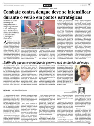 QUINTA-FEIRA, 31 de dezembro de 2009
                                                                                              GERAL                                                                   O REPÓRTER   11

                                                                                por Talita Mazzola / Sandro Sivello



Combate contra dengue deve se intensificar
durante o verão em pontos estratégicos
Secretário da Saúde                                                                                                 ce chegar a 1% o município         tempo a própria comunidade
                                                                                                                    corre risco de epidemia e não      precisa agir em seu favor,
salienta que a                                                                                                      estamos preparados para isso.      tomando as devidas precau-
campanha contra a                                                                                                   Caso isso aconteça, terá em        ções para a prevenção da
                                                                                                                    média, mais de 300 pessoas         proliferação do mosquito”, diz.
dengue segue durante                                                                                                serão infectadas por dia e Ijuí    Quanto aos sintomas, Rinaldo
o ano todo, mas por                                                                                                 não tem estrutura para lidar       disse que a principal forma
                                                                                                                    com tamanha epidemia. Será         de identificar se a pessoa está
causa das chuvas e do                                                                                               o caos”, frisa. O coordenador      contaminada é a febre alta e
calor, a conscientização                                                                                            explicou que a evolução da         repentina seguida de dor no
                                                                                                                    larva para o mosquito pode ser     corpo, manchas avermelhadas
e cuidados sobre                                                                                                    rápida, considerando o calor e     dentre outros. O coordenador
a prevenção se                                                                                                      a umidade ele pode se desen-       chamou a atenção para a auto
                                                                                                                    volver em 3 dias. “Já fizemos      medicação e explicou que
intensificam                                                                                                        cerca de 106 mil visitas e os      quem apresentar tais sintomas


A
      dengue é uma doença                                                                                           principais focos da doença são     deve evitar de tomar o popular
      transmitida pela picada                                                                                       encontrados em pequenos de-        A.S, pois esse afina o sangue e
      da fêmea do mosquito                                                                                          pósitos móveis, como tampas        pode evoluir uma dengue clás-
Aedes Aegypti, o qual se de-                                                                                        de garrafas e vasos de plantas,    sica para uma dengue hemor-
senvolve em locais úmidos,                                                                                          encontrados nos quintais das       rágica, que é o estágio mais
quentes e com água parada.                                                                                          casas”, comentou Rinaldo.          avançado e grave da doença,
                                   Cuidado no combate contra a dengue deve aumentar com as chuvas e o calor
Com o início do verão, as                                                                                             O coordenador ressaltou          onde o sangue começa a sair
chuvas, umidade e calor co-        com o início dessa nova etapa,                  Rinaldo Pezzetta, coorde-        ainda a importância da cons-       pelos poros do contaminado.
meçam a fazer parte de nosso       o trabalho de campo deve ser                  nador de campo da Vigilância       cientização da comunidade          Rinaldo lembra que o índice
dia-a-dia, intensificando a        intensificado, levando infor-                 Sanitária, salientou que o mu-     em manter seu quintal limpo        de proliferação está alto e que
probabilidade de proliferação      mações e conscientizando a                    nicípio está 0,71% infestado,      e livre de água parada onde o      a conscientização e o cuidado
de mosquitos da dengue. O          população sobre a importância                 isso significa que a cada cem      mosquito possa se proliferar.      devem ser redobrados princi-
secretário da Saúde, Claudio-      de se manter os locais limpos                 casas, uma estaria infectada       “Os agentes visitam as casas       palmente em épocas de chuvas
miro Pezzetta, afirmou que         e livres de água parada.                      pelo mosquito. “Se esse índi-      a cada 2 meses. Nesse meio         e calor como o verão.



Ballin diz que novo secretário de governo será conhecido até março
  O prefeito de Ijuí, Fiora-       que qualquer alteração não                    que devem ser feitas no local.     serão utilizados para a compra
vante Ballin continua man-         será feita neste início de                    Ballin acredita que até o início   de maquinário visando atender
tendo contatos e avaliando         ano, acrescentando que o                      da próxima semana o processo       as necessidades das Secretarias
o desempenho de cada se-           novo titular da Secretaria                    esteja concluído, podendo se       de Desenvolvimento Rural e
tor da administração. Ballin       de Governo somente vai ser                    apresentar a promotora Deo-        Urbano. O prefeito cita que os
conversou com o Repórter           definido em março.                            linda Hanusch,no máximo até        recursos serão financiados via
e reiterou que nenhuma mu-           Ballin comentou com o                       o dia 10, uma proposta para        Banrisul, resultando na compra,
dança está prevista para este      Repórter sobre o processo                     se tentar resolver a situação      pelo município de 3 motonive-
momento. “Estamos manten-          relativo a situação do canil                  do canil, localizado em área no    ladoras, uma retroescavadeira,
do contato com os diferentes       municipal. Na segunda-feira                   lixão municipal.                   um rolo compactador e um
secretários, para verificar o      ele manteve contato com o                        O prefeito confirmou que        trator carregador. O prefeito
desempenho de suas pastas          secretário da saúde, Claudio-                 tem ainda a perspectiva de que     confirmou ainda que no dia 11
e projetar o próximo ano”,         miro Pezzetta quando foram                    num prazo de 20 a 30 dias sejam    deste mês deverá entrar em
comentou Ballin. Ele disse         acertadas algumas melhorias                   liberados os R$ 2,9 milhões, que   período de férias.                 Fioravante Ballin



FATORAMA         por Sandro Silvello (interino)
                                                                                                                                                  Hélio Lopes
                                                                                                                                 fatorama.reporter@gmail.com

  A última semana do ano re-       apenas se trocaram os cargos.                   O ano termina com a pers-        venha a concorrer. Quem a          Grenal continua buscando
almente é escassa em termos        O ex-presidente Valmir seifert                pectiva da eleição de outubro.     considera carta fora do bara-      alguma contratação sensa-
de notícias. Uma dos fatos         passou a ser secretário e o ex-               Ao entrarmos em janeiro, in-       lho, no entanto, deve revisar      cional. O grêmio já entregou
importantes ocorreu na terça-      secretário Marcos Barriquello,                gressaremos numa fase onde         posição.                           praticamente meio time a
feira, quando aconteceu o ato      passou a ser presidente.                      os partidos começam a se                                              Silas. O Inter, tenta recolocar
de posse dos novos diretores                                                     movimentar em torno das              Lembrando para os menos          jogadores, pois deverá perder
das escolas Municipais. O ato        Alias, sobre a eleição da                   alianças para a eleição geral .    avisados: comércio fechado no      alguns titulares, como é o caso
ocorreu na ACI, mas é preciso      mesa diretora apenas um co-                   No caso do governo do estado,      sábado. Ocorreu um acordo,         de Sandro, disputado por ita-
que se vá além dele, ou seja,      mentário: porque o PDT não                    o que deveremos ter, como an-      lembram ? Isso faz com que         lianos e espanhóis.
que se parabenize a prefeitura,    deixa a presidência para a                    teriormente já ocorreu é uma       o sábado seja praticamente
que estendeu a eleição para o      oposição? Seria estratégico,                  polarização entre o PMDB e         sem movimento no centro da           O São Luiz se prepara com a
Imeab e Cemei, que anterior-       tendo em vista, que com a                     seus aliados e o PT. Aqui não      cidade. O comércio fecha após      realização de amistosos. Aos
mente tinham seus diretores                                                      existe nenhuma possibilidade       acordo entre o sindicato dos       descrentes , um recado: me-
                                   eleição de um vereador de opo-
indicados pelo prefeito.                                                         de que os dois partidos este-      comerciários e do comércio         lhor esperar mais alguns dias,
                                   sição, a bancada situacionista                jam no mesmo palanque.             Varejista. Merecido descanso       antes de sair criticando. Afinal,
  Outro fato importante no         teria 5 votos, praticamente                                                      para quem trabalhou muito          o time ainda precisa buscar um
apagar das luzes de 2010 foi       aprovando todos os projetos                     A perspectiva é de que a         durante o Natal.                   melhor entrosamento. Amisto-
a eleição da mesa diretora do      de interesse da prefeitura.                   governadora Yeda Crusius,                                             so não conta, é apenas prepa-
poder legislativo. Nada a se       Aparentemente uma falta de                    apesar de todos os empecilhos        Esporte – Repito o que escre-    ratório. O que passa a contar, é
comentar, tendo em vista que       estratégia. Mas será ?                        criados ao seu redor, também       vi na semana passada. Dupla        a preparação para o Gauchão.
                                                                                                                                                                                   CMYK
 