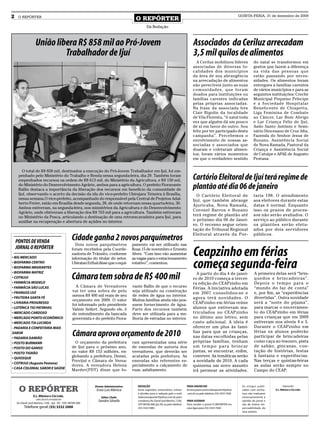 2    O REPÓRTER
                                                                                               O REPÓRTER
                                                                                                                                                                                       QUINTA-FERIA, 31 de dezembro de 2009


                                                                                                        Da Redação



                     União libera R$ 858 mil ao Pró-Jovem                                                                                        Associados da Ceriluz arrecadam
                              Trabalhador de Ijuí                                                                                                3,5 mil quilos de alimentos
                                                                                                                                                   A Ceriluz mobilizou líderes                    do natal se transformou em
                                                                                                                                                 associadas de diversas lo-                       gestos que fazem a diferença
                                                                                                                                                 calidades dos municípios                         na vida das pessoas que
                                                                                                                                                 da área de sua abrangência                       estão passando por neces-
                                                                                                                                                 na arrecadação de alimentos                      sidades. Os alimentos foram
                                                                                                                                                 não perecíveis junto as suas                     entregues a famílias carentes
                                                                                                                                                 comunidades, que foram                           de vários municípios e para as
                                                                                                                                                 doados para instituições ou                      seguintes instituições: Creche
                                                                                                                                                 famílias carentes indicadas                      Municipal Pequeno Príncipe
                                                                                                                                                 pelas próprias associadas.                       e a Sociedade Hospitalar
                                                                                                                                                 Na frase da associada Ires                       Beneficente de Chiapetta,
                                                                                                                                                 Clair Bigolin da localidade                      Liga Feminina de Combate
                                                                                                                                                 de Vila Floresta, “é natal toda                  ao Câncer, Lar Bom Abrigo
                                                                                                                                                 vez que alguém dá um pouco                       e Lar Criança Feliz de Ijuí,
                                                                                                                                                 de si em favor do outro. Sou                     Asilo Santo Antônio e Semi-
                                                                                                                                                 feliz por ter participado desta                  nário Diocesano de Cruz Alta,
                                                                                                                                                 campanha”. Percebemos o                          Fazenda do Senhor Jesus de
                                                                                                                                                 envolvimento de nossas as-                       Bozano, Assistência Social
                                                                                                                                                 sociadas e associados que                        de Nova Ramada, Pastoral da
                                                                                                                                                 doaram e coletaram alimen-                       Criança e Assistência Social
                                                                                                                                                 tos, foram vários momentos                       de Catuípe e APAE de Augusto
                                                                                                                                                 em que o verdadeiro sentido                      Pestana.


        O total de R$ 858 mil, destinados a execução do Pró-Jovem Trabalhador em Ijuí, foi em-
     penhado pelo Ministério do Trabalho e Renda nessa segunda-feira, dia 29. Também foram
     empenhados recursos na ordem de R$ 613 mil, do Ministério da Agricultura, e R$ 150 mil,                                                     Cartório Eleitoral de Ijuí terá regime de
     do Ministério do Desenvolvimento Agrário, ambos para a agricultura. O prefeito Fioravante
     Ballin destaca a importância da liberação dos recursos em benefício da comunidade de                                                        plantão até dia 06 de janeiro
     Ijuí, observando o acerto da decisão da ida do vice-prefeito Ubirajara Teixeira à Brasília,                                                   O Cartório Eleitoral de                        taria 198. O atendimento
     nessa semana.O vice-prefeito, acompanhado do responsável pela Central de Projetos Adal-                                                     Ijuí, que também abrange                         aos eleitores durante estas
     berto Freire, estão em Brasília desde segunda, 28, de onde retornam nessa quarta-feira, 30.
                                                                                                                                                 Ajuricaba, Nova Ramada,                          datas é normal. Enquanto
     Ambos estiveram, na segunda-feira, nos ministérios da Agricultura e do Desenvolvimento
                                                                                                                                                 Coronel Barros e Bozano                          isso os prazos de proces-
     Agrário, onde obtiveram a liberação dos R$ 763 mil para a agricultura. Também estiveram
     no Ministério da Pesca, articulando a destinação de uma retroescavadeira para Ijuí, para
                                                                                                                                                 terá regime de plantão até                       sos não serão avaliados. O
     auxiliar na recuperação e abertura de açúdes no interior.                                                                                   o próximo dia 06 de Janei-                       serviço ao público durante
                                                                                                                                                 ro. O recesso segue orien-                       os plantões serão efetu-
                                                                                                                                                 tação do Tribunal Regional                       ados por dois servidores
                                                                                                                                                 Eleitoral através da Por-                        públicos.
    PONTOS DE VENDA                                   Cidade ganha 2 novos parquímetros
                                                        Dois novos parquímetros              pamento vai ser utilizado nas
    JORNAL O REPÓRTER
• BIG MERCADO
                                                      foram recebidos pela Coorde-
                                                      nadoria de Trânsito, conforme
                                                      informação do titular do setor.
                                                                                             Ruas 15 de novembro e Ernesto
                                                                                             Alves. “Com isso vão aumentar
                                                                                             as vagas para o estacionamento
                                                                                                                                                 Ceapzinho em férias
• BIOFARMA CENTRO
• BIOFARMA IMIGRANTES
• BIOFARMA MATRIZ
                                                      Ubiratan Erthal disse que o equi-      rotativo”, comentou.
                                                                                                                                                 começa segunda-feira                             A primeira delas será “brin-
• COTRIJUI                                            Câmara tem sobra de R$ 400 mil                                                               A partir do dia 4 de janei-
                                                                                                                                                 ro de 2010 começa a tercei-                      quedos e brincadeiras”.
• FARMÁCIA MODELO                                                                                                                                ra edição do CEAPzinho em                        Depois o tempo para o
• FARMÁCIA SÃO LUCAS                                    A Câmara de Vereadores               vante Ballin de que o recurso                       Férias. A iniciativa adotada                     “mundo do faz de conta”
                                                      vai ter uma sobra de pelo              seja utilizado na construção
• FRANGOS IJUÍ                                                                                                                                   em 2007 consolidou-se e                          e, por fim, as “experiências
                                                      menos R$ 400 mil reais de seu          de redes de água no interior.
• FRUTEIRA SANTA FÉ                                                                                                                              agora terá novidades. O                          divertidas”. Outra novidade
                                                      orçamento em 2009. O valor             Muitas famílias ainda não pos-
• LIVRARIA PROGRESSO
                                                      foi informado pelo presidente          suem fornecimento de água.                          CEAPzinho em férias reúne                        será a “noite do pijama”,
• LOTÉRICA TIO PATINHAS                               Valmir Seifert. Segundo ele, é         Parte dos recursos também                           alunos que estiveram ma-                         para marcar o encerramen-
• MERCADO CARDOSO                                     de entendimento da bancada             deve ser utilizada para a me-                       triculados no CEAPzinho                          to do CEAPzinho em férias
• MERCADO PONTO ECONÔMICO                             governista e do prefeito Fiora-        lhoria de estradas no interior.                     no último ano letivo, sem                        para crianças que em 2009
• MERCADO TIA LUCINDA                                                                                                                            custo adicional. A ideia é                       estiveram nos níveis 4 e 5.
- PADARIA E CONFEITARIA MAIS                                                                                                                     oferecer um plus às famí-                        Durante o CEAPzinho em
SABOR
• PADARIA DAMIÃO
                                                      Câmara aprova orçamento de 2010                                                            lias para que as crianças,
                                                                                                                                                 nas datas escolhidas pelas
                                                                                                                                                                                                  férias os alunos poderão
                                                                                                                                                                                                  participar de brincadeiras
• POSTO BURMANN                                         O orçamento da prefeitura            ram apresentadas uma série                          próprias famílias, tenham                        como caça ao tesouro, pista
• POSTO DO GANSO                                      de Ijuí para o próximo ano,            de emendas de autoria dos                           u m t e m p o p a r a brincar                    de sabão, gincanas, con-
• POSTO TIGRÃO                                        no valor R$ 153 milhões, en-           vereadores, que deverão ser                         juntas, se encontrar, enfim,                     tação de histórias, festas
                                                      globando a prefeitura, Demei,          acatadas pela prefeitura. As                        conviver. As temáticas serão                     à fantasia e experiências.
• QUIOSQUE
                                                      Previjuí e Câmara de Verea-            emendas são referentes es-                          a novidade de 2010. A cada                       Nas terças e quintas-feiras
• COTRIJUI (Augusto Pestana)
                                                      dores. A vereadora Helena              pecialmente a calçamento de                         quinzena um novo assunto                         as aulas serão sempre no
• CASA COLONIAL SABOR E SAÚDE                         Marder(PDT) disse que fo-              ruas, asfaltamento.                                 irá permear as atividades.                       Campo do CEAP.



      O REPÓRTER                                                   Diretor Administrativo:      REDAÇÃO                                     PARA ANUNCIAR                                Os artigos publi-           Impressão:
                                                                    Enzo Luis Mânica            Envie sugestões, comentários, críticas      Escreva para comercialoreporter@yahoo        cados com assina-     E.L. Mânica e Cia Ltda.
                                                                                                e dúvidas para a redação pelo e-mail        .com.br ou pelo telefone (55) 3333 7426.     tura não traduzem
                   E.L. Mânica e Cia Ltda.                              Editor Chefe:           redacaooreporter@yahoo.com.br; para                                                      necessariamente a
                     CNPJ: 09.475.474/000164
                                                                     Sandro Silvello            o endereço Av. David José Martins, 1356,    PARA ASSINAR                                 opinião do jornal e
    Av. David José Martins, 1356 - Ijuí - RS - CEP.: 98700-000                                  CEP 98700-000, Ijuí, RS; ou pelo telefone   Para receber o jornal O REPÓRTER em          são de inteira res-
          Telefone geral: (55) 3332 2000                                                        (55) 3332 5985.                             casa ligue para (55) 3333 7426               ponsabilidade de
                                                                                                                                                                                         seus autores.
 