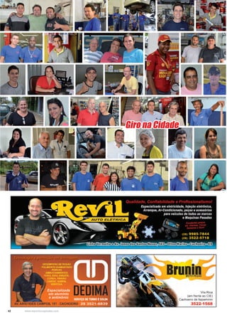 42 www.reportercapixaba.com
Giro na Cidade
 
