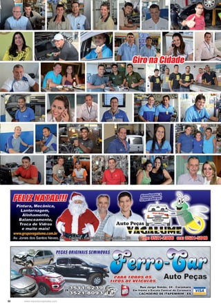 58 www.reportercapixaba.com
Giro na Cidade
 