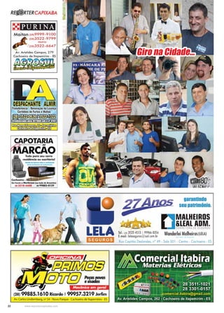 22 www.reportercapixaba.com
Giro na Cidade...Giro na Cidade...
 