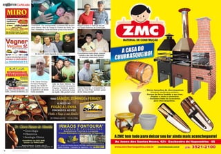 32 www.reportercapixaba.com 33www.reportercapixaba.com
17/07/2015 - Em exclusividade, a primeira foto da prin-
cesa Helena, filha de Thiago e Cristina da Vento Ga-
mes. Desejamos muita felicidade a esta linda família!
Só tem VIP neste flagrante no Dienner Bar!
Miguel recebeu a visita de seu pai
na Opção Materiais de Construção.
Encontramos nosso amigo Joaquim
Carlette e seu neto Davi jantando
no delicioso restaurante Parkin!
Silésio Resende, o competente di-
retor da Cola Pneu também gosta
de ler nossa revista!
O Sr. Clóvis Vinícius
Fonseca Rodrigues
faleceu dia 18/06/15
aos 80 anos. Era mui-
to querido e vai deixar
muita saudades.
João da Auto Elétrica Fal-
cão e o promotor de eventos
Preguiça Delabela gostam
de curtir as melhores festas
da região. Não perdem uma!
 