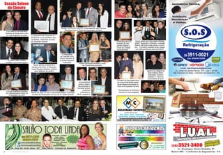 8 www.reportercapixaba.com 9www.reportercapixaba.com
Zenilton da Pizza Lenha foi homenageado pela Câmara
Municipal com o Título de Empresário do Ano.
Luiz Vieira e sua linda filha
Vanessa se destacaram entre
os mais elegantes da festa!
O jovem Victor Coelho
recebeu uma homenagem.
Quem animou a festa foi a
banda Art & Vozz. O Vereador
Lucas Moulais também mostrou
seus talentos de cantor!
Os empresários
Jersilio Cipriano,
Tales Machado e
Clemente Sartório
receberam
a Medalha do
Mérito Legislativo!
O Cachoeirense Presente nº1
de 2015 é o juiz Edmilson Sou-
za Santos, nesta foto ao lado
do Vereador Amaral.
Luiz da Grafband recebeu
um merecidíssimo título de
Empresário do ano!
Renan da ZMC foi com a namorada assistir a entrega
do titulo de Empresário do Ano ao Sr. Valter Sechim
Thalita Zampirolli recebeu o título
de Cidadã Benemérita!!!
O Presidente
da Câmara Júlio
Ferrari também lê
a revista Repórter
Capixaba!
Quem disse que não existe refeição
grátis? Segundo a Câmara, a sessão
solene não teve custo para o municí-
pio... Comida e bebidas foram pagas
por patrocinadores benevolentes!!!
Muita gente bonita compareceu.
25/06/2015
Elisângela Bravim
recebeu de Ale-
xandre Bastos o
Título de Cidadã
Cachoeirense
Agora é só alegria na
Auto Elétrica Revil,
Maculada Vicentini
recebeu o Título de
empresária do ano!
Arnaldo da Decoração Novo
Lar e sua linda família esban-
javam alegria na entrega do
Título de Empresário do Ano!
Rosa Malena da Odebrech
também foi homenageada
Sessão Solene
da Câmara
 