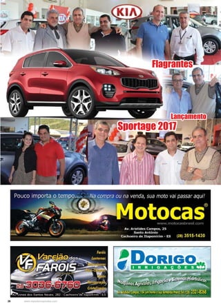 26 www.reportercapixaba.com
Sportage 2017
Flagrantes
Lançamento
 