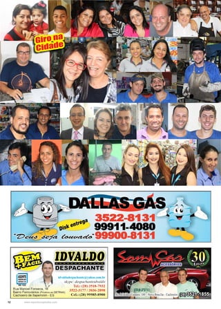 12 www.reportercapixaba.com
Giro na
Cidade
 