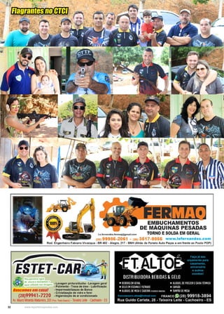 32 www.reportercapixaba.com
Flagrantes no CTCI
 