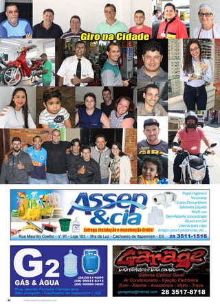 24 www.reportercapixaba.com
Giro na Cidade
 