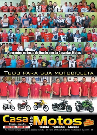 37www.reportercapixaba.com
Flagrantes na festa de fim de ano da Casa das Motos
 