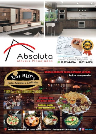 39
www.reportercapixaba.com
Absoluta
Móve i s Plane j ados
~ ..~'
~~ -
~
~ ~ '
~- ~
- -...- . ""-~ ,,_.,,,.,  ~
~ 
-~ .::::-
eriveltonpereiro@hotmoil.com~
-.::-----...J
Ruo Jerônimo Ribeiro, nº 368
Amarelo - Cachoeiro de ltopemirim - ES
e 28 99964-5386 28 3515-1250
 