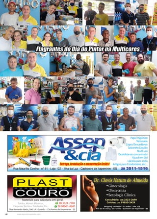 48 www.reportercapixaba.com
Flagrantes do Dia do Pintor na Multicores
 