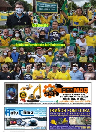 46 www.reportercapixaba.com
Cachoeiro
Apoio ao Presidente Jair Bolsonaro
 