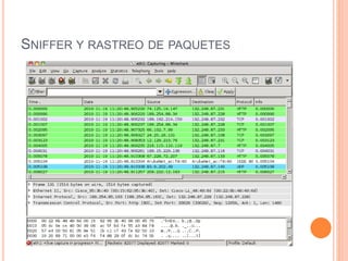 SNIFFER Y RASTREO DE PAQUETES
 