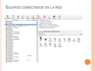 EQUIPOS CONECTADOS EN LA RED
 