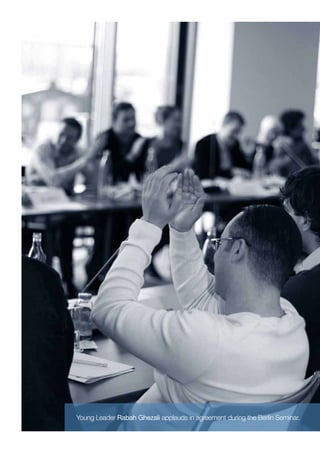 8

European Young Leaders: '40 under 40' – Berlin Seminar | Winter 2012

Young Leader Rabah Ghezali applauds in agreement during the Berlin Seminar.

 