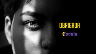 OBRIGADA
 