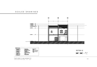TAYLOR‟S UNIVERSITY SCHOOL OF ARCHITECTURE, BUILDING AND DESIGN SCALED DRAWINGS 
SECTION X2 
140  