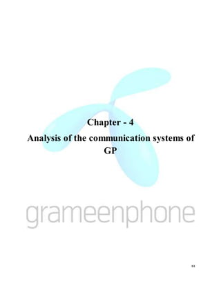 xx
Chapter - 4
Analysis of the communication systems of
GP
 