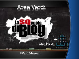 #VerdiMuseum
Aree Verdi
 