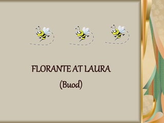 FLORANTE AT LAURA
(Buod)
 