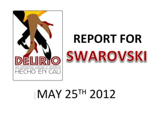Gracias
               a su
              aporte




     REPORT FOR



MAY 25 2012
     TH
 