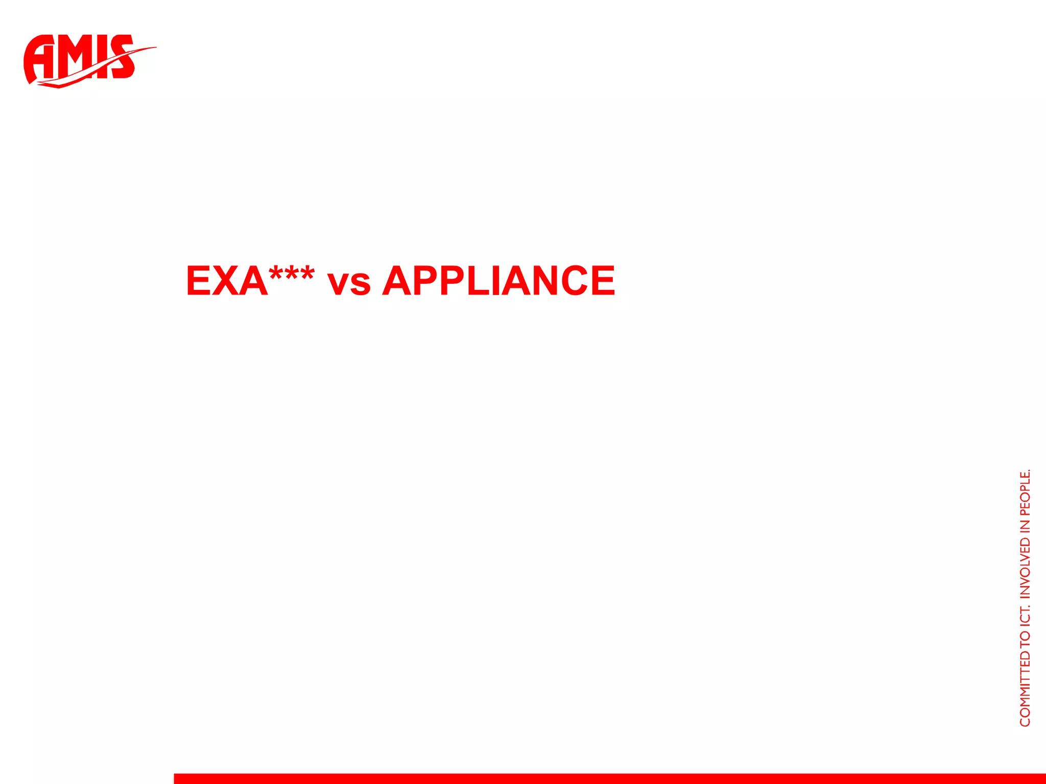 EXA*** vs Appliance