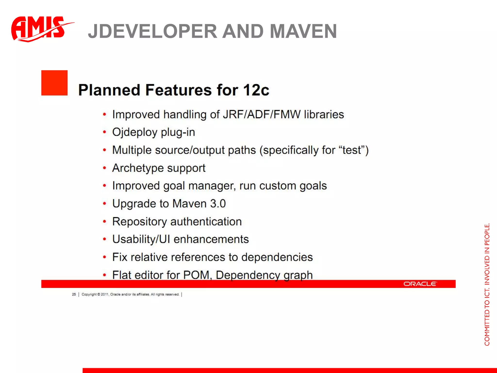 11gR1Fusions AppsSOA SuiteWebcenter11gR2JSF 2.0Mobile?Maven…