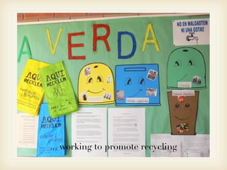 ... working to promote recycling