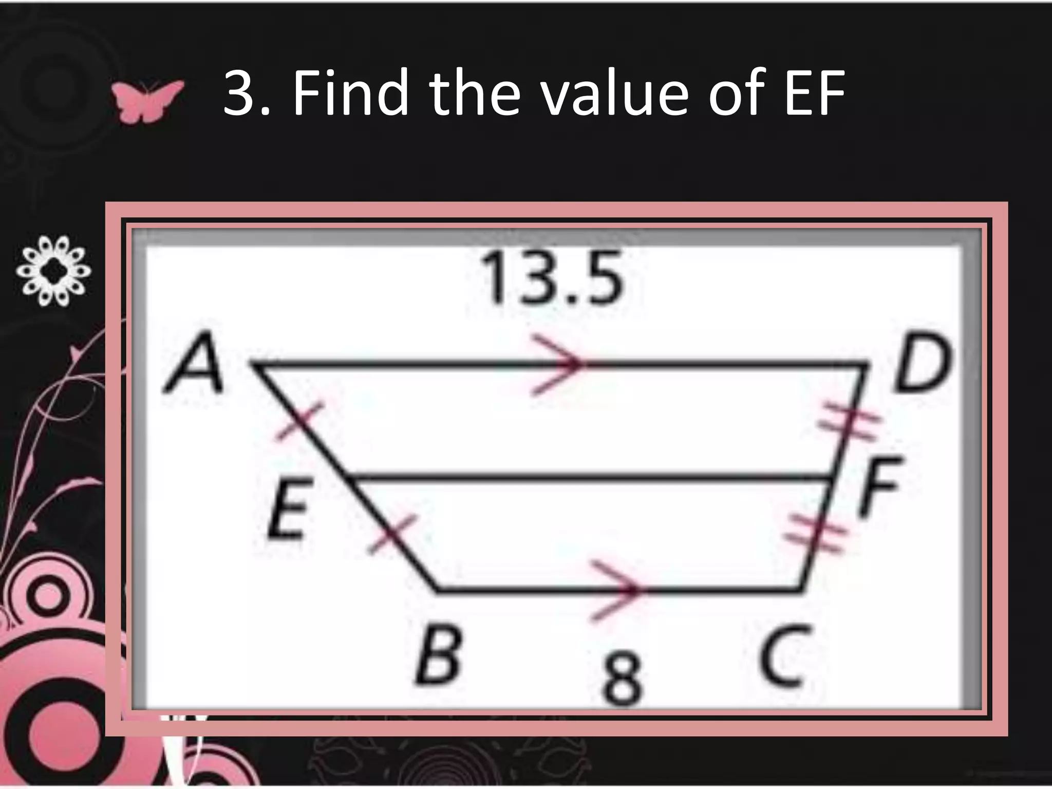 3. Find the value of EF
 
