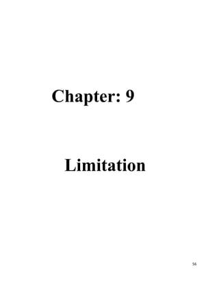 56
Chapter: 9
Limitation
 