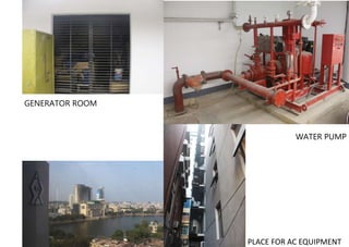 GENERATOR
GENERATOR ROOM
WATER PUMP
PLACE FOR AC EQUIPMENT
 