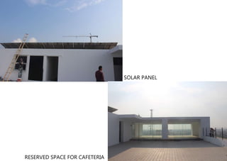 SOLAR PANEL
RESERVED SPACE FOR CAFETERIA
 